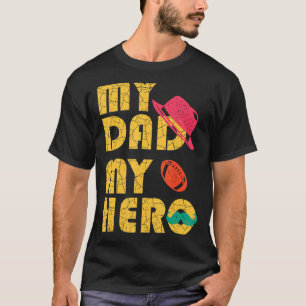 My Dad My Hero Football Fan - Give Dad A Hell Love T-Shirt