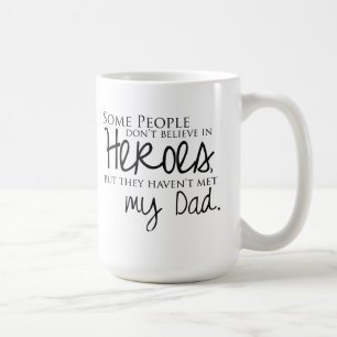My Dad Quote Coffee Mug