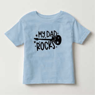 My Dad Rocks Toddler T-Shirt