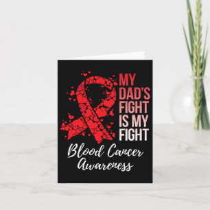 My Dad’s Fight Is My Fight Blood Cancer Awareness Card