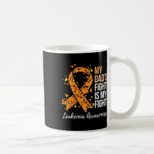 My Dad’s Fight Is My Fight Leukaemia Awareness 1 Coffee Mug