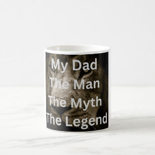 My Dad, The Man, The Myth, The Legend Coffee Mug