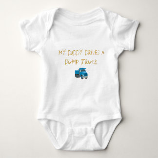 My daddy drives a Dump Truck Baby Bodysuit