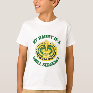 my daddy is a drill sergeant T-Shirt