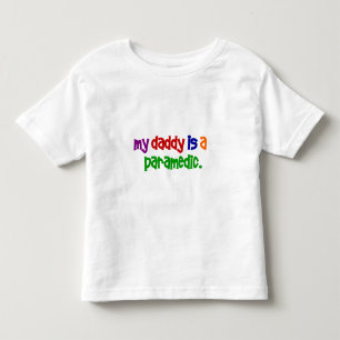 My Daddy Is A Paramedic (Primary) Toddler T-Shirt