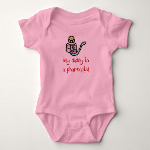 My Daddy is a Pharmacist Baby T-Shirt Bodysuit