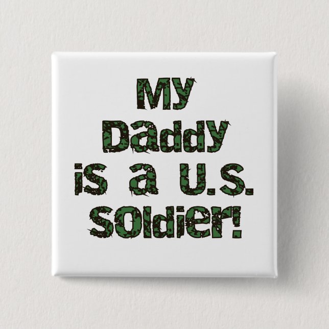 My Daddy is a US Soldier Tshirts and Gifts 15 Cm Square Badge (Front)