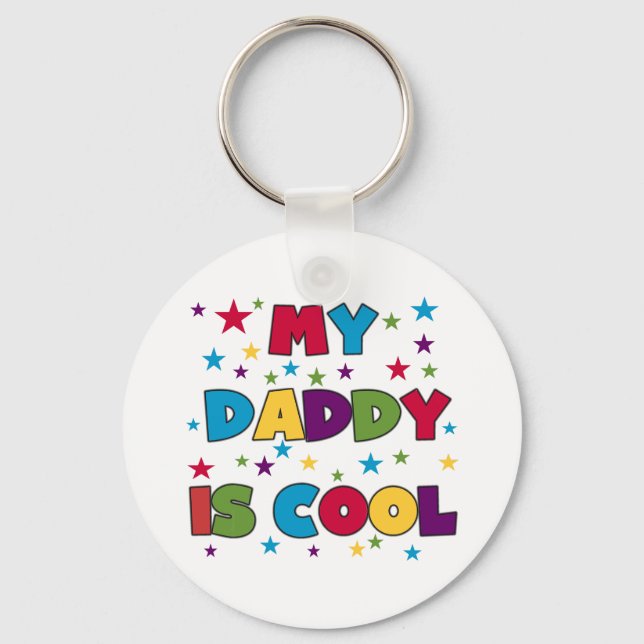 My Daddy is Cool Tshirts and Gifts Key Ring (Front)
