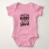 My Daddy Is My Hero Baby Bodysuit