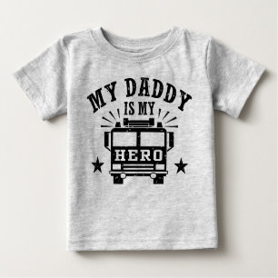 My Daddy Is My Hero Baby T-Shirt