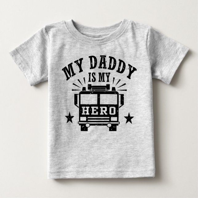 My Daddy Is My Hero Baby T-Shirt (Front)