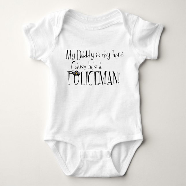 My Daddy is My Hero, Because He's a Policeman Baby Bodysuit (Front)