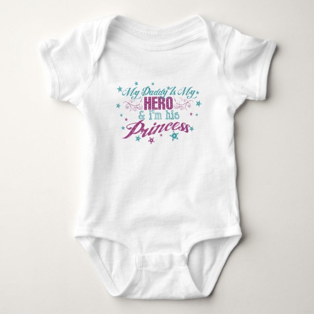 My Daddy Is My Hero & I'm His Princess Baby Bodysuit (Front)