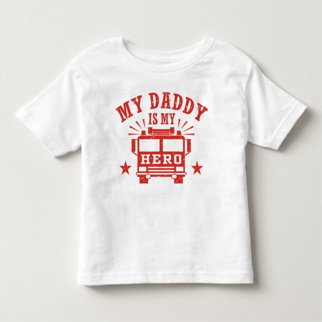 My Daddy Is My Hero Toddler T-Shirt (Front)