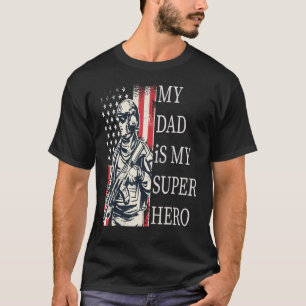 My Daddy Is My Super Hero T-Shirt