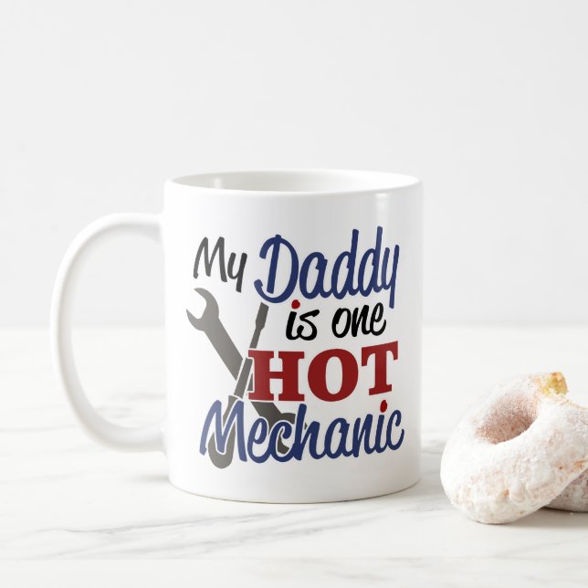 My Daddy is one hot mechanic Coffee Mug (With Donut)