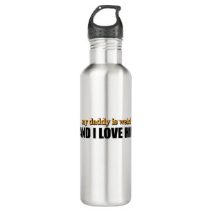 My Daddy Is Weird And I Love Him Funny Dad Gift 710 Ml Water Bottle