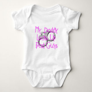 My Daddy Locks Up Bad Guys Baby Bodysuit