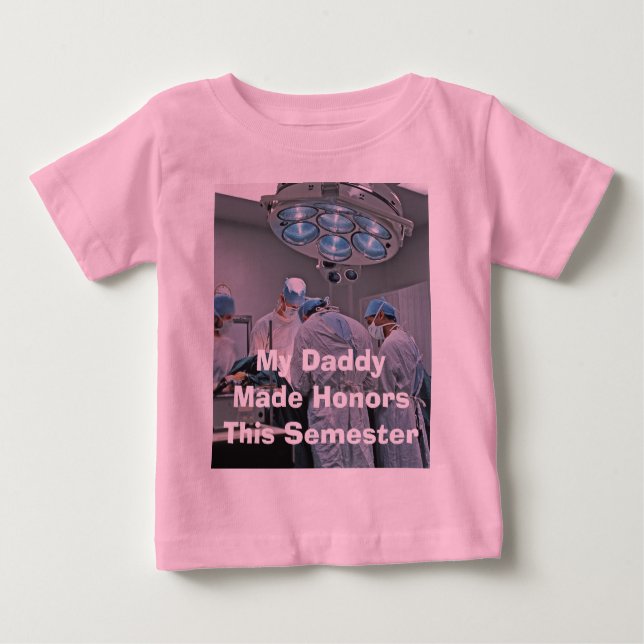 My Daddy Made Honours Baby T-Shirt (Front)
