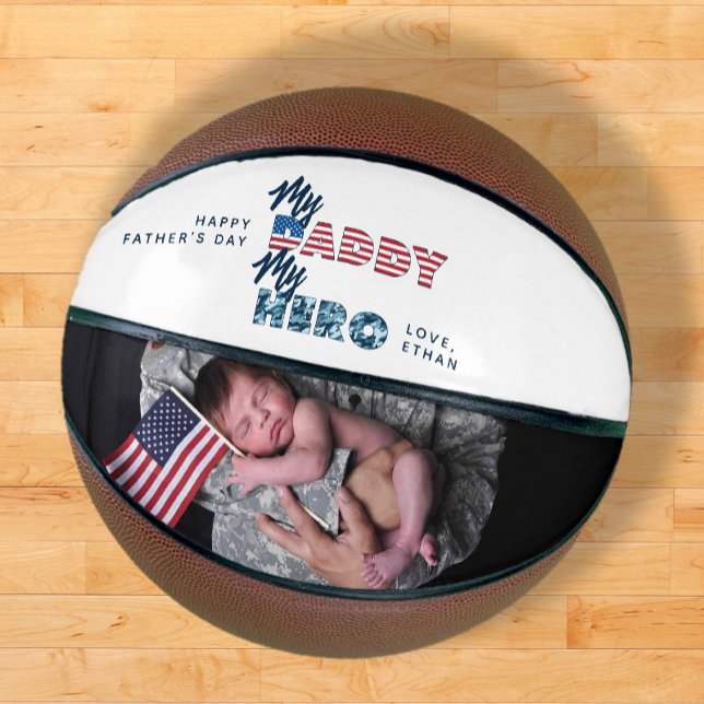 My Daddy My Hero Military Quote Photo Father's Day Basketball (Easily personalize this My Daddy My Hero Photo Basketball for a Father's Day gift he'll treasure!)