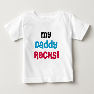 My Daddy Rocks Baby T-Shirt