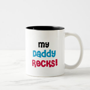 My Daddy Rocks T-shirts and Gifts Two-Tone Coffee Mug