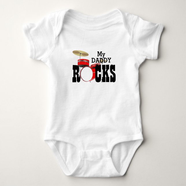 "My Daddy Rocks!" with Drum Set  Baby Bodysuit (Front)