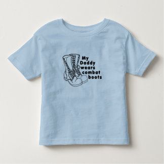 My Daddy Wears Combat Boots Toddler T-Shirt