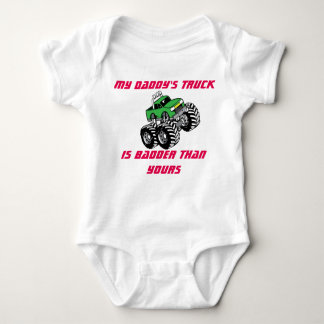 My Daddy's Truck Is Badder Than Yours Onsie Baby Baby Bodysuit