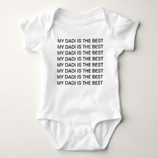 MY DADI IS THE BEST Baby Bodysuit