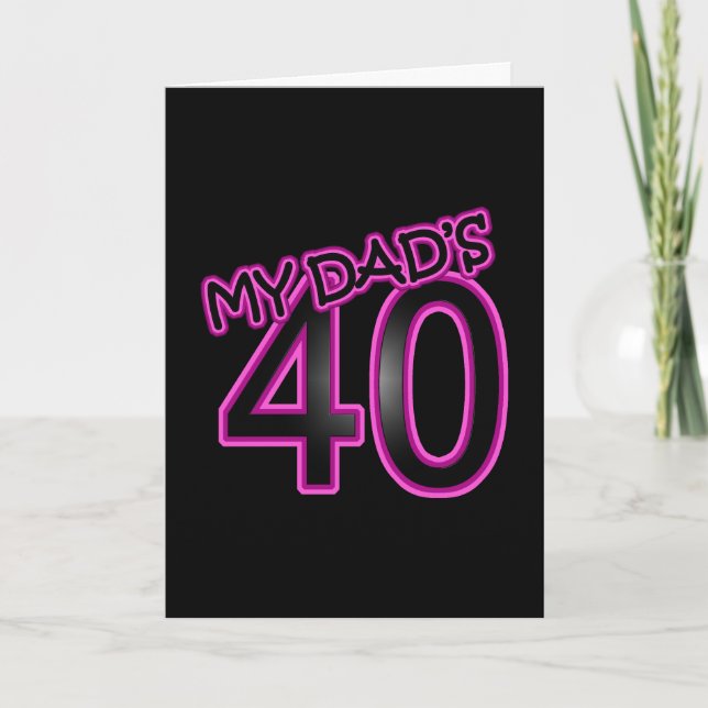 My Dad's 40 Card (Front)