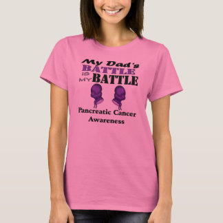 My Dad's Battle Is My Battle, Pancreatic Cancer T-Shirt
