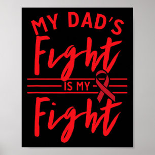 My Dad's Fight Is My Fight Blood Cancer Awareness Poster