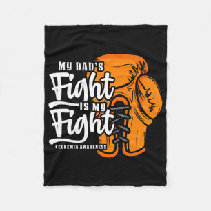 My Dad's Fight Is My Fight. Boxing Boxer Leukaemia Fleece Blanket