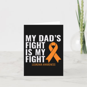 My Dad's Fight is My Fight Leukaemia Awareness Card