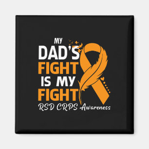 My Dad's Fight Is My Fight Rsd Crps Awareness Feat Magnet