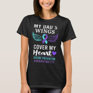 My Dad's Wings Cover Heart Suicide Awareness Ribbo T-Shirt
