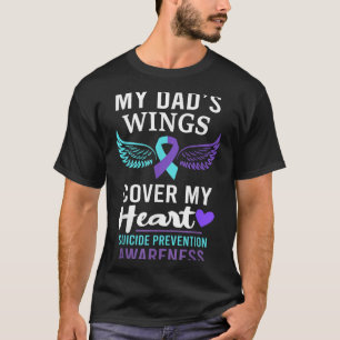 My Dad's Wings Cover Heart Suicide Awareness Ribbo T-Shirt
