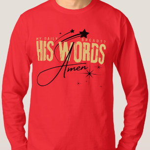 My Daily Bread His Word Spiritual Holy Spirit God T-Shirt