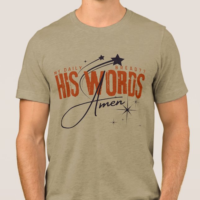My Daily Bread - Prayer Christianity Scripture  Tri-Blend Shirt (Creator Uploaded)