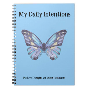 My Daily Intentions and Other Reminders Butterfly  Notebook