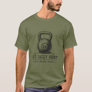 My Daily Reset Lift Breathe Repeat Workout T-Shirt