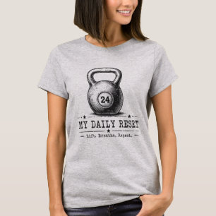 My Daily Reset Lift Breathe Repeat Workout T-Shirt