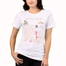 My Daily Routine Women's T-Shirt