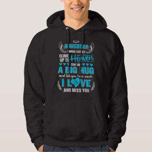 My Daughter A Big Hug Tell You How Much I Love & M Hoodie