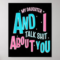 My Daughter And I Talk About You Funny Matching Mo