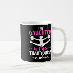 My Daughter Cheer Mum Of A Cheerleader Mum Cheer M Coffee Mug