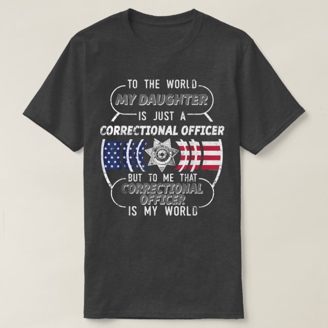 My Daughter Correctional Officer Shirt Corrections (Design Front)