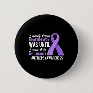 My Daughter Epilepsy Warrior Mother Epilepsy 6 Cm Round Badge