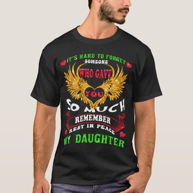 My Daughter Fly High Until We Meet Again Missed Me T-Shirt (Front)